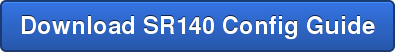 Download SR140 Config Guide